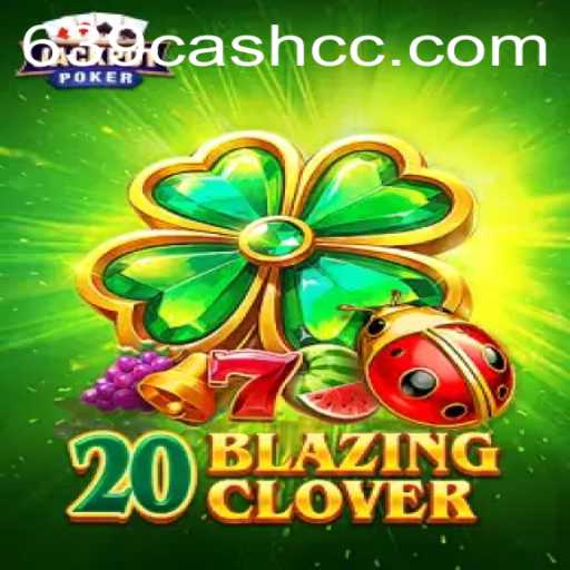 Exploring the Thrills of 20BlazingClover: A Detailed Guide