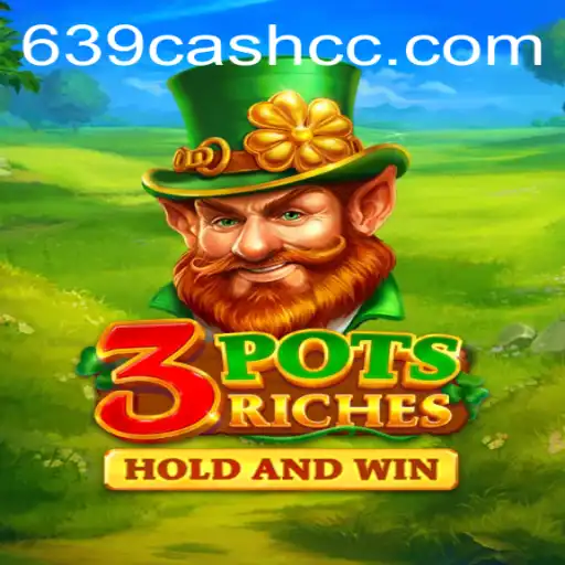 Discover the Excitement of 3potsRiches with the Key to Winning: 639.CASH