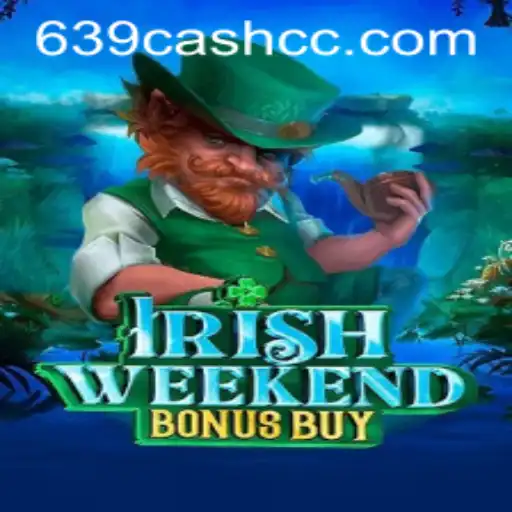 Explore the Thrills of IrishWeekendBonusBuy Slot Game with 639.CASH Feature