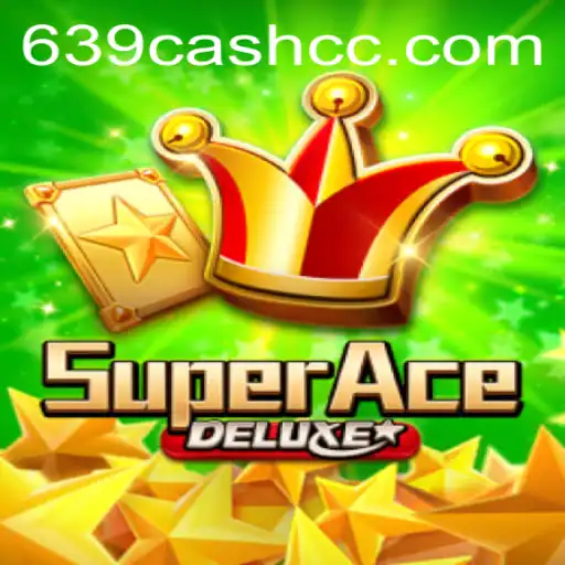 Discovering the Thrills of SuperAceDeluxe: Your Guide to Winning Big with 639.CASH